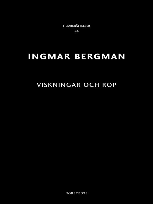 Titeldetaljer för Viskningar och rop av Ingmar Bergman - Tillgänglig